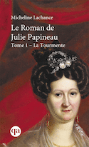 Roman de Julie Papineau (Le), t. 01 [nouvelle édition]